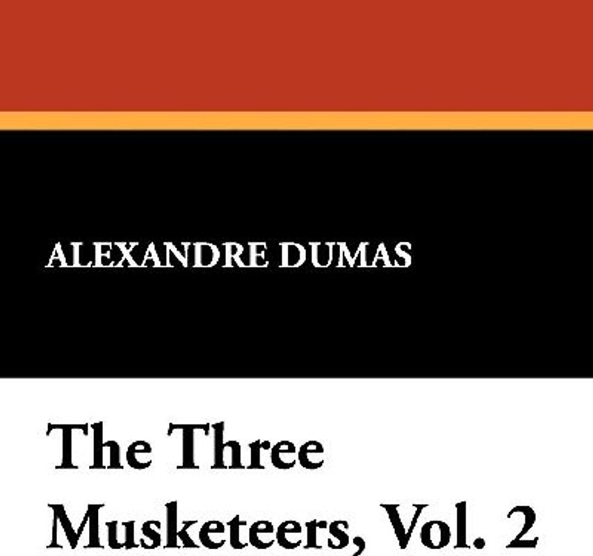 The Three Musketeers, Vol. 2