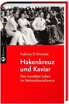 Hakenkreuz und Kaviar. Das mondäne Leben im Nationalsozialismus