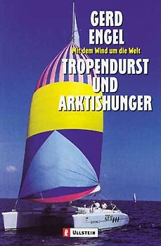 Tropendurst und Arktishunger