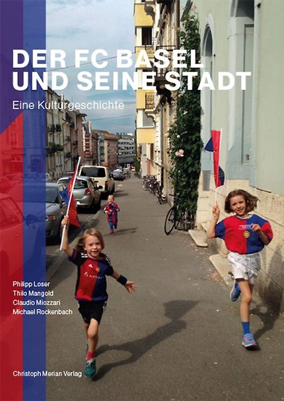 Der FC Basel und seine Stadt