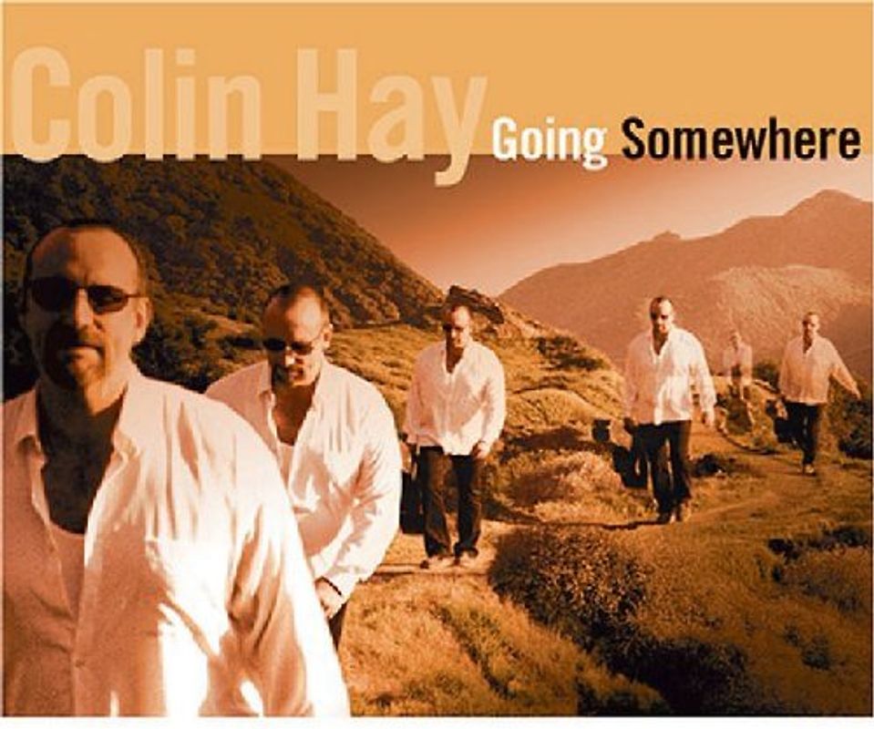 Colin Hay - Going Somewhere
