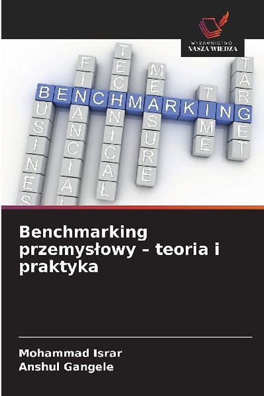 Benchmarking przemys¿owy - teoria i praktyka