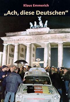 "Ach, diese Deutschen". Eine Nation auf der Suche nach ihrer 4. Identität