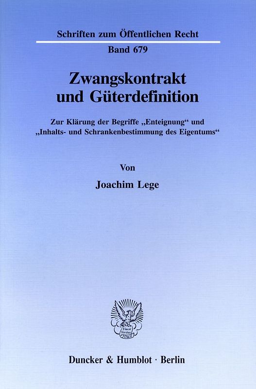 Zwangskontrakt und Güterdefinition.