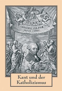 Kant und der Katholizismus