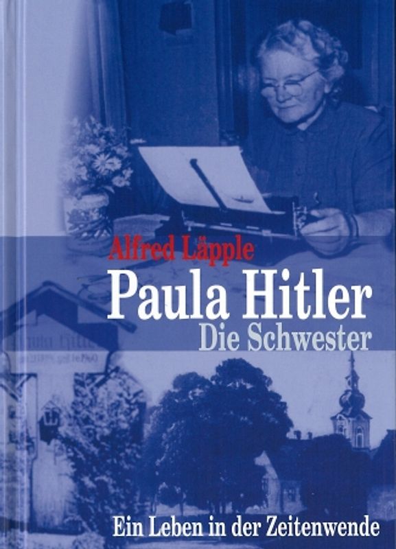 Paula Hitler - Die Schwester