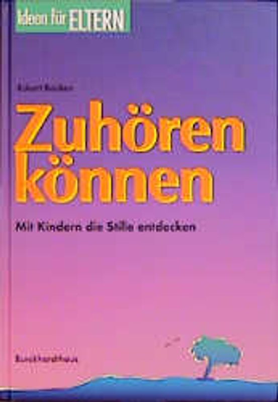 Zuhören können. Die Ruhe ins Spiel bringen