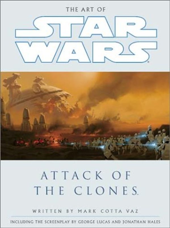 The Art of Star Wars: Episode 2: Attack of the Clones - Mark Vaz