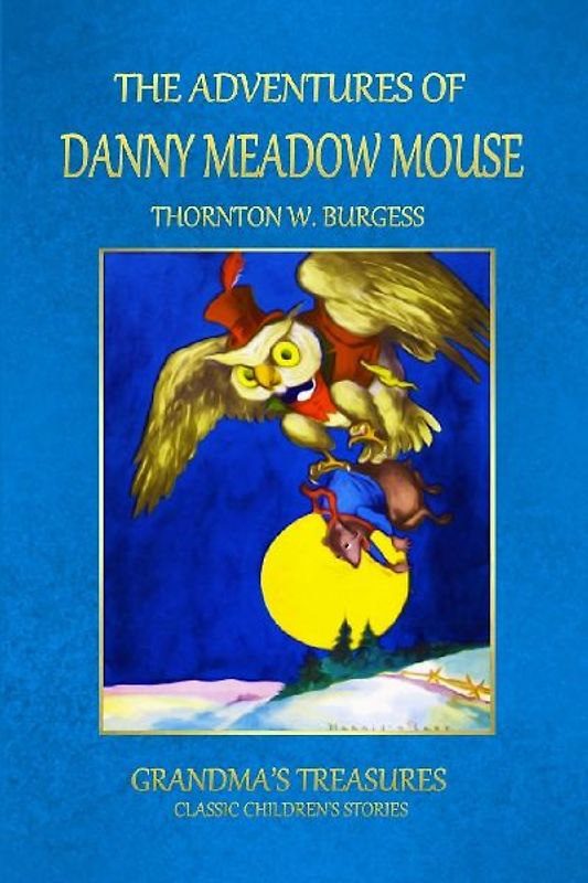 THE ADVENTURES OF DANNY MEADOW MOUSE