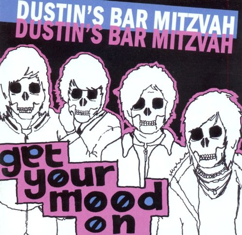 Dustin'S Bar Mitzvah - Get Your Mood on