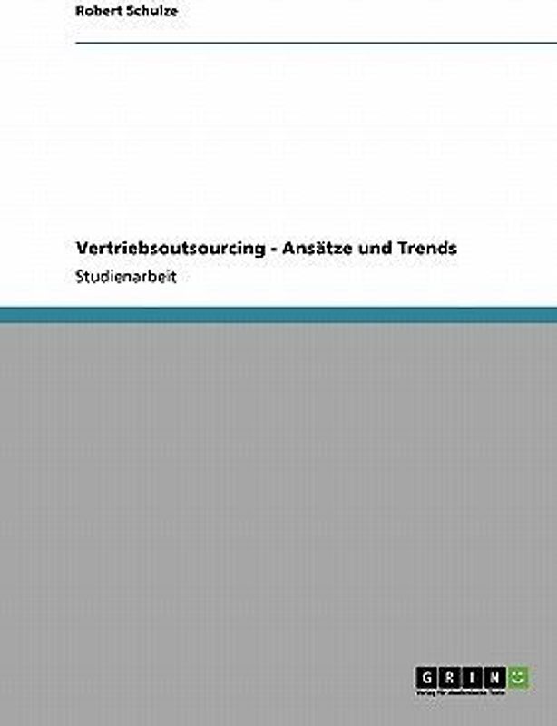 Vertriebsoutsourcing - Ansätze und Trends