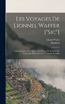 Les Voyages De Lionnel Waffer ["sic"]