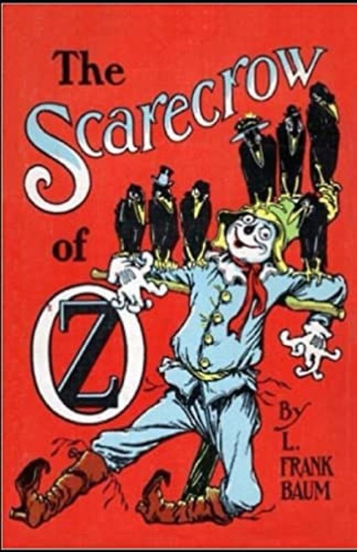 The Scarecrow of Oz Annotated