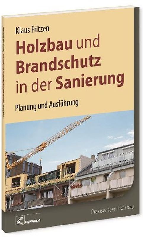 Holzbau und Brandschutz in der Sanierung