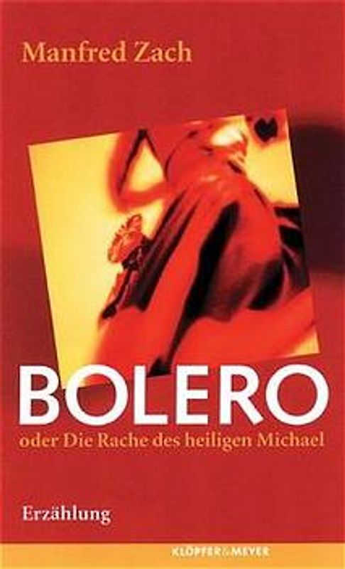 Bolero. Oder Die Rache des heiligen Michael