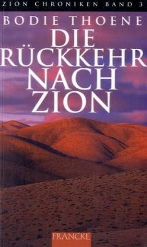 Die Zion-Chroniken - Millenium-Ausgabe / Die Rückkehr nach Zion