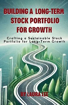 Building a Long-Term Stock Portfolio for Growth