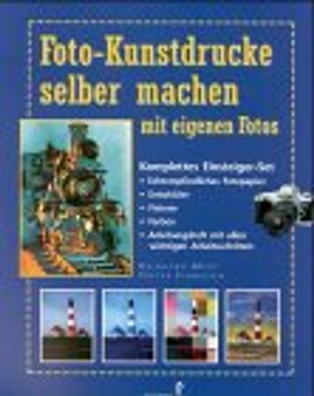 Foto-Kunstdrucke selber machen mit eigenen Fotos. Komplettes Einsteiger-Set. Lichtempfindliches Fotopapier, Entwickler und Farben. Anleitungsheft mit allen wichtigen Arbeitsschritten