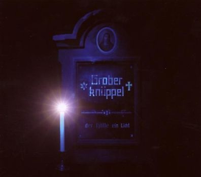 Grober Knüppel - Der Hölle Ein Licht