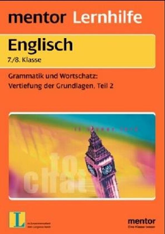 Grammatik und Wortschatz. Vertiefung der Grundlagen, 7./8. Klasse