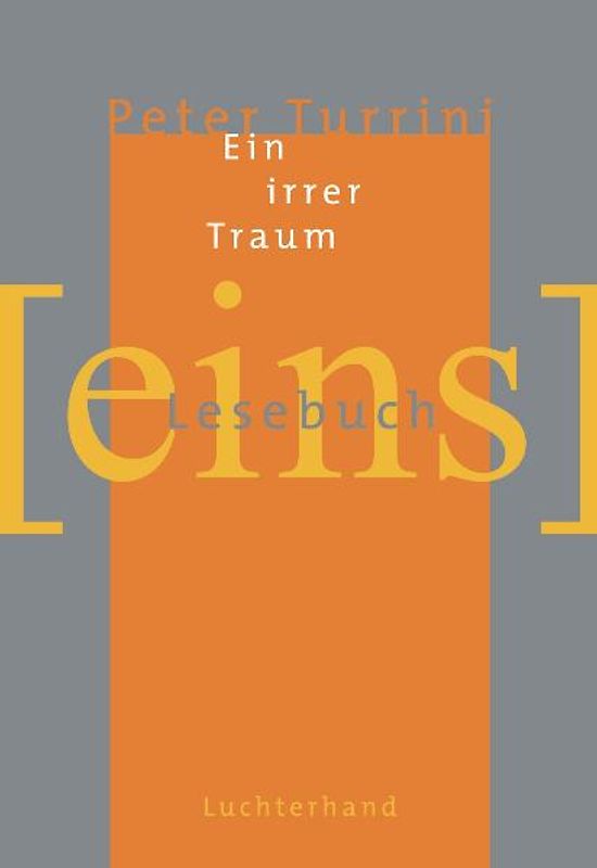 Ein irrer Traum - Stücke und Gedichte 1967-1980