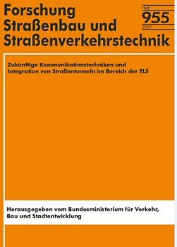 Zukünftige Kommunikationstechniken und Integration von Straßentunneln im Bereich der TLS