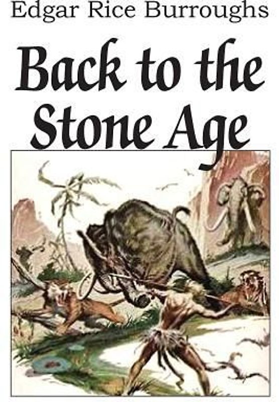 Back to the Stone Age
