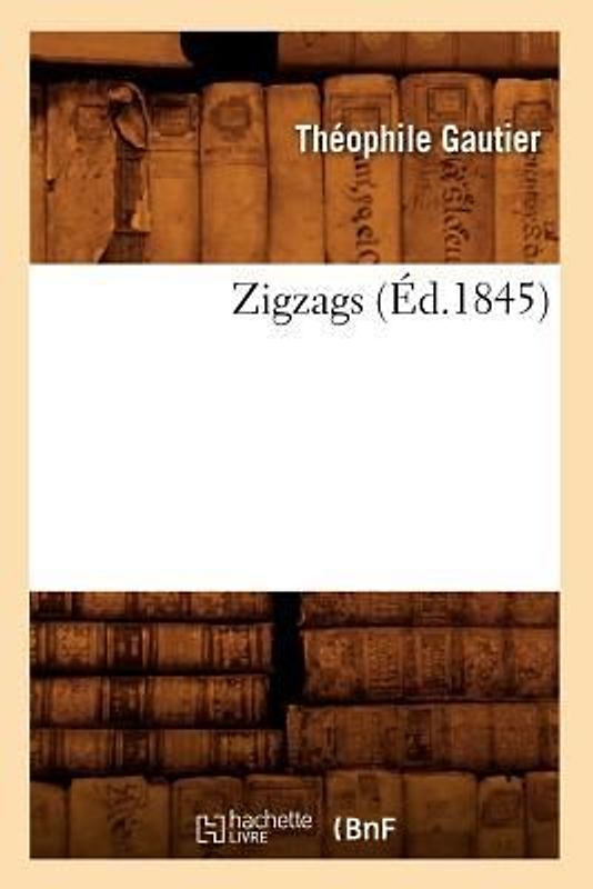 Zigzags (Éd.1845)