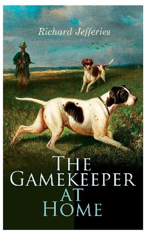 The Gamekeeper at Home