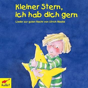 Kleiner Stern, ich hab dich gern: Lieder zur guten Nacht - Various