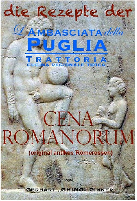 die Rezepte der L'Ambasciata della Puglia / die Rezepte der L'Ambasciata della Puglia XIV.
