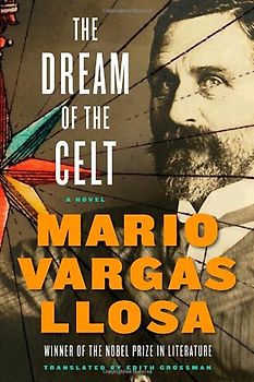 The Dream of the Celt - Mario Vargas Llosa