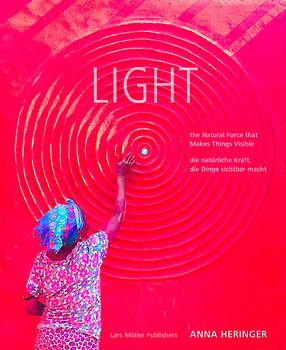 LIGHT - the Natural Force that Makes Things Visible / - die natürliche Kraft, die Dinge sichtbar macht