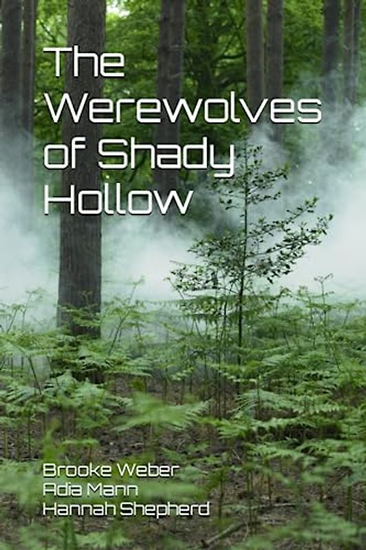 The Werewolves of Shady Hollow