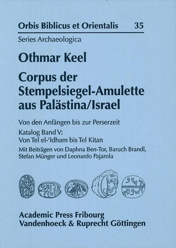 Corpus der Stempelsiegel-Amulette aus Palästina/Israel