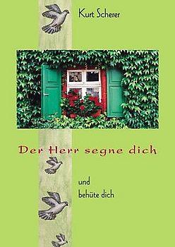 Der Herr segne dich und behüte dich