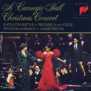Frederica Von Stade,Wynton Marsa Kathleen Battle - A Carnegie Hall Christmas Concert