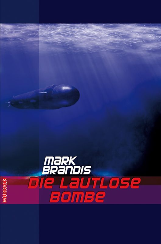 Mark Brandis - Die lautlose Bombe