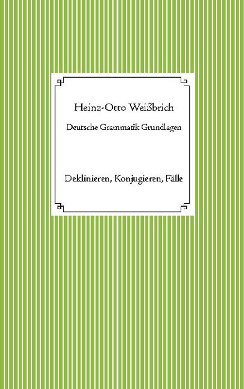 Deutsche Grammatik Grundlagen