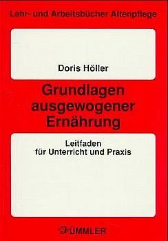 Grundlagen ausgewogener Ernährung. Gesund alt werden