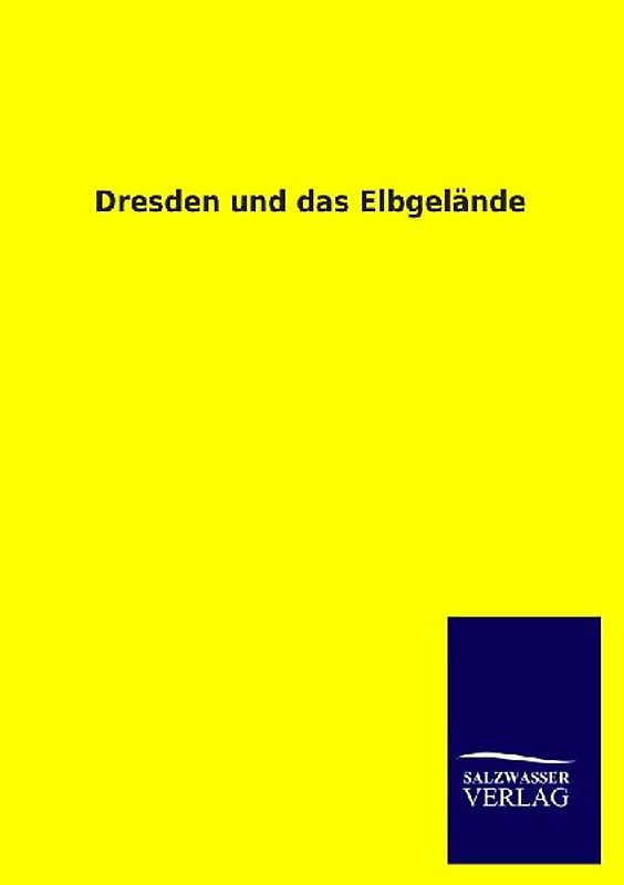 Dresden und das Elbgelände