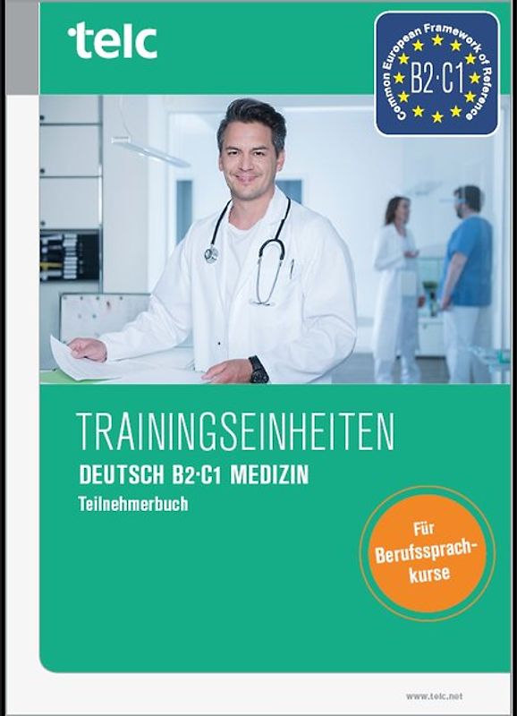 Trainingseinheiten telc Deutsch B2·C1 Medizin