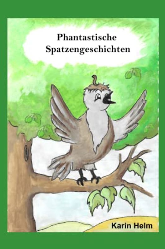 Phantastische Spatzengeschichten