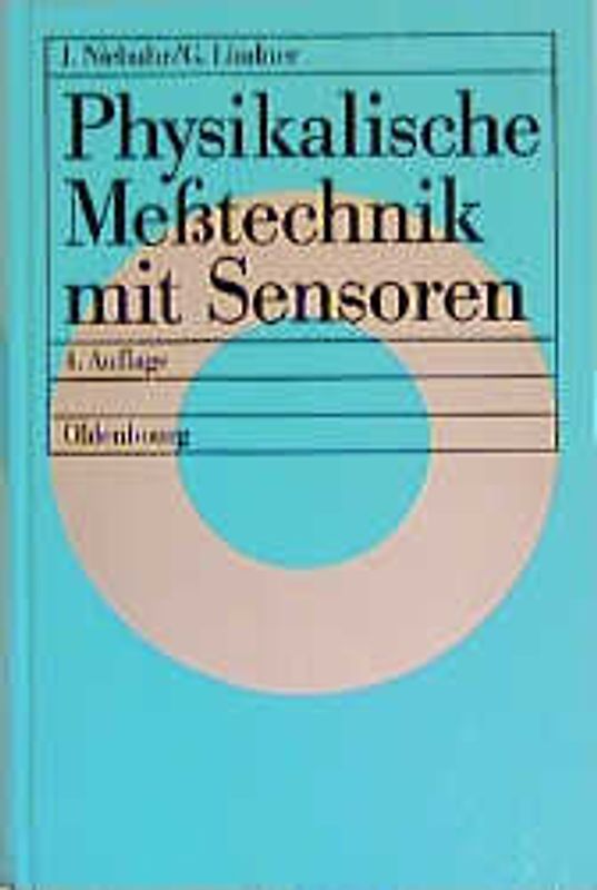 Physikalische Messtechnik mit Sensoren