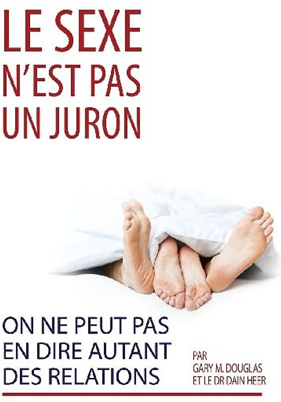 Le sexe n'est pas un  juron.  On ne peut pas en dire autant des relations. (French)