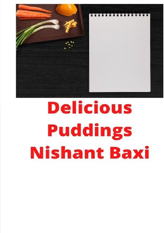 Delicious Puddings