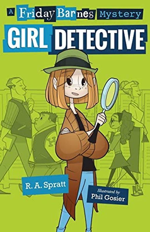 Girl Detective: A Friday Barnes Mystery