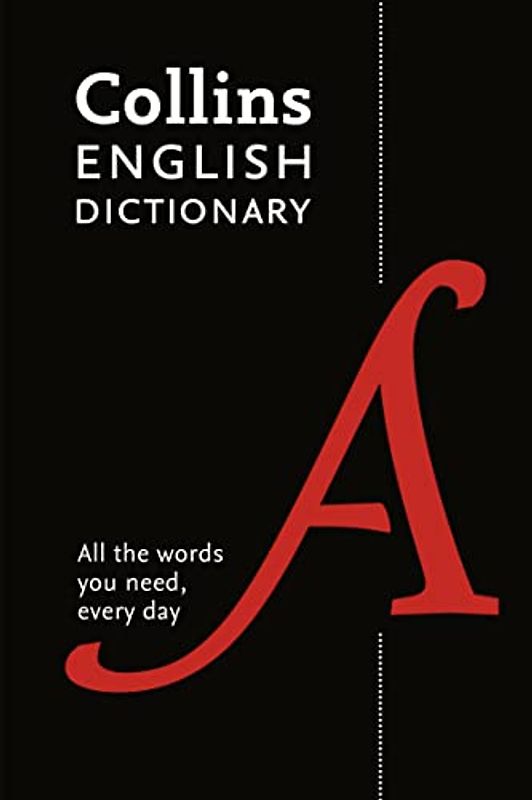 Collins English Dictionary: 200,000 Words and Phrases for Everyday Use