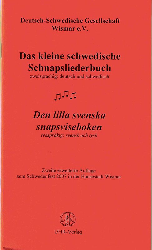 Das kleine schwedische Schnapsliederbuch /Den lilla svenska snapsviseboken. Zweisprachig: deutsch und schwedisch /tvasprakig: svensk och tysk