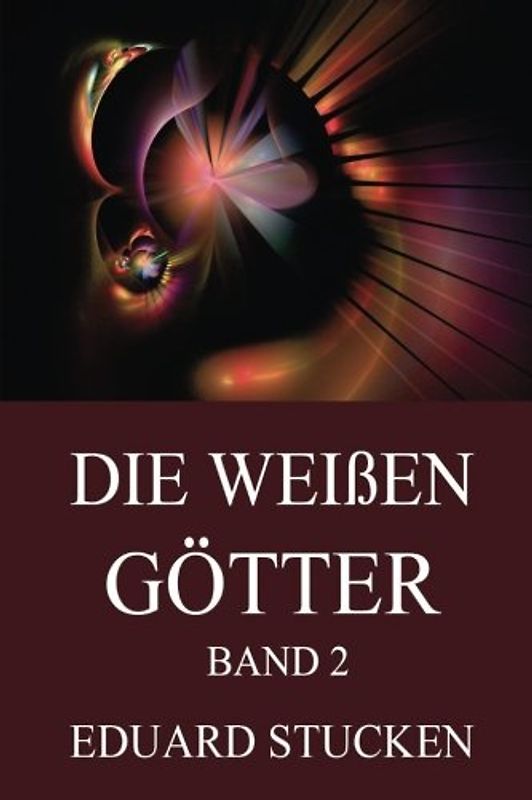 Die weißen Götter, Band 2